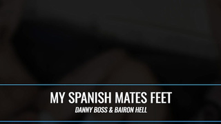ScottXXX My Spanish Mates Feet, Part 2